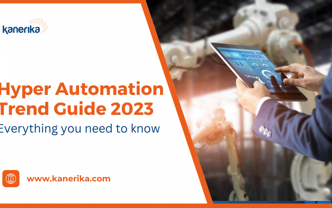 Hyper Automation Trend Guide 2023 – Everything you need to know