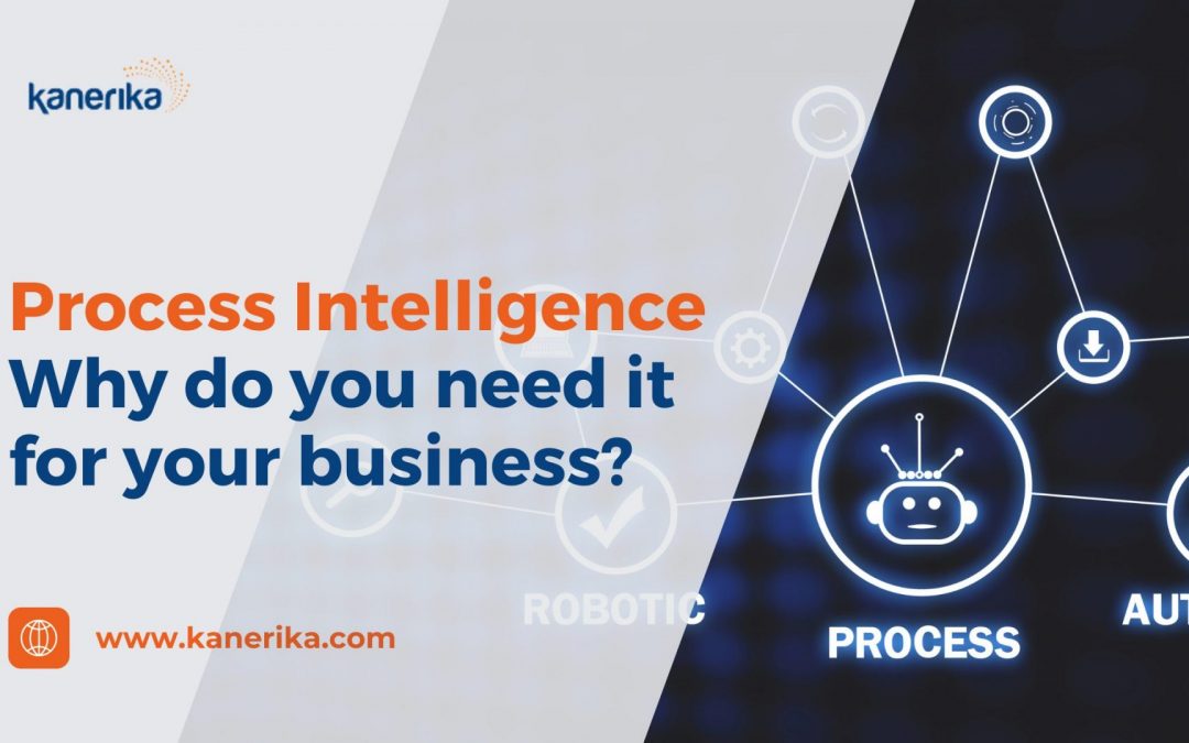 What is Process Intelligence and What Your Business Can Gain From It?