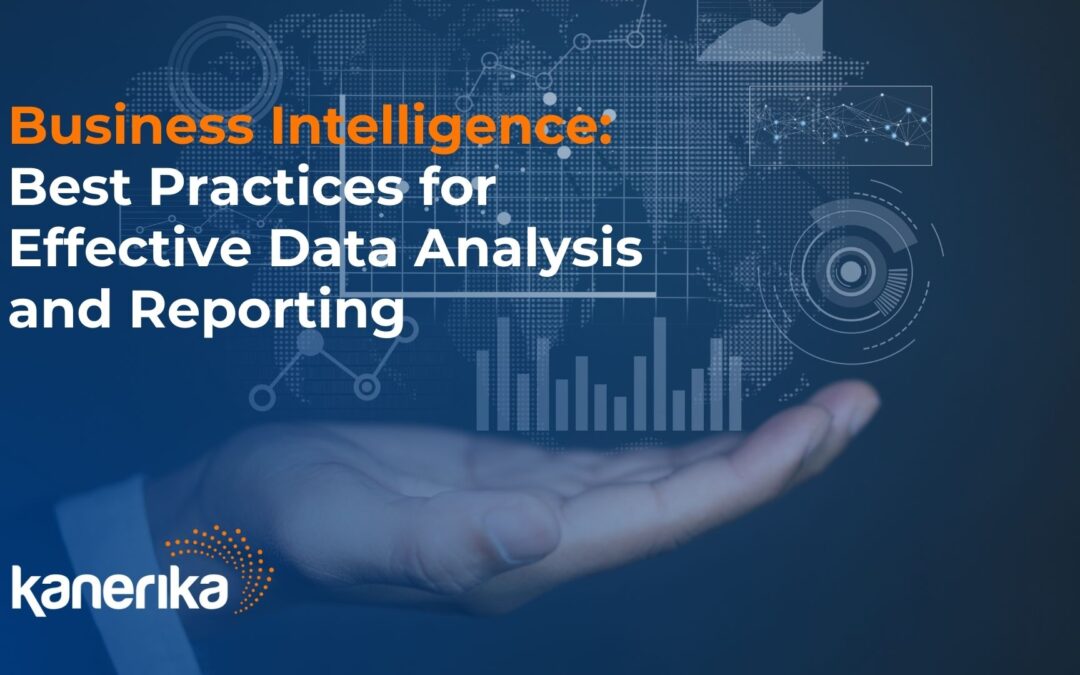 Business Intelligence: Best Practices for Data Analysis & Reporting