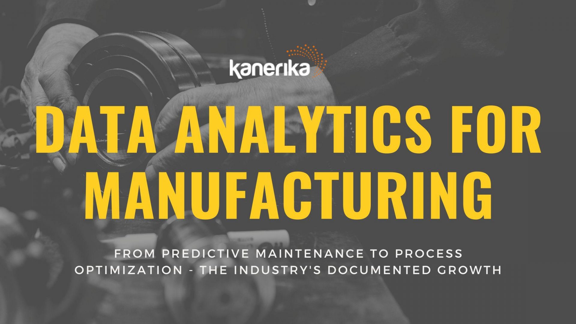 Synergizing Data Analytics in Manufacturing for Improved Efficiency