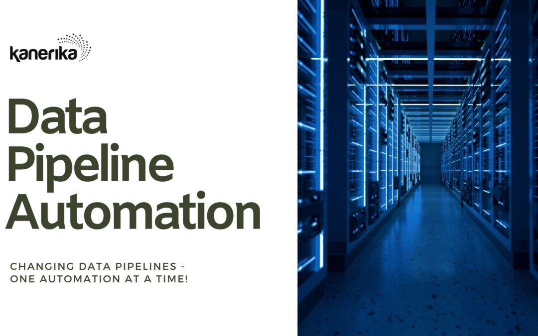 Data Pipeline Automation - Benefits and Best Practices for Businesses