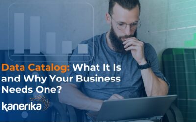 Data Catalog: What It Is and Why Your Business Needs One?