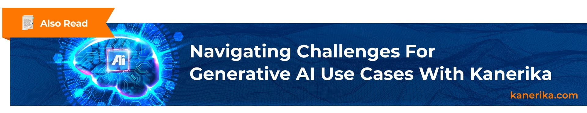 Also read: Navigating Challenges For Generative AI Use Cases With Kanerika