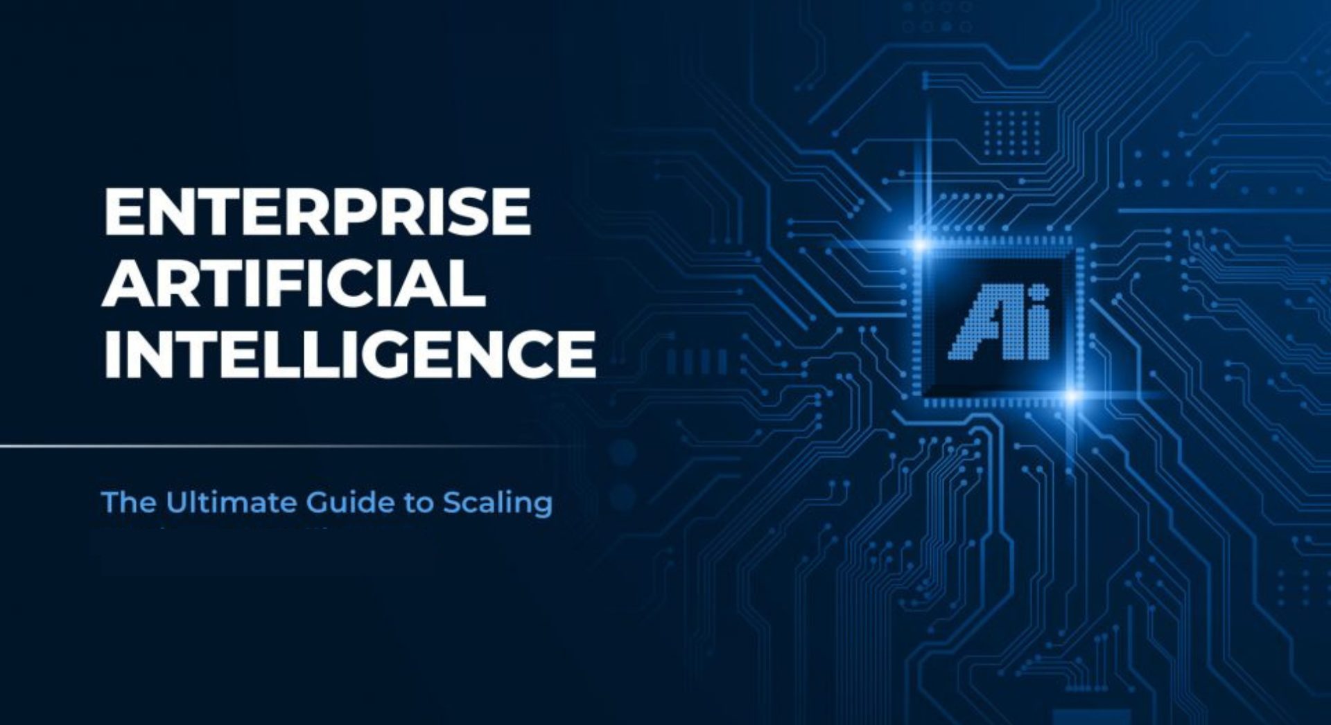 Scaling Business Intelligence With Enterprise Artificial Intelligence