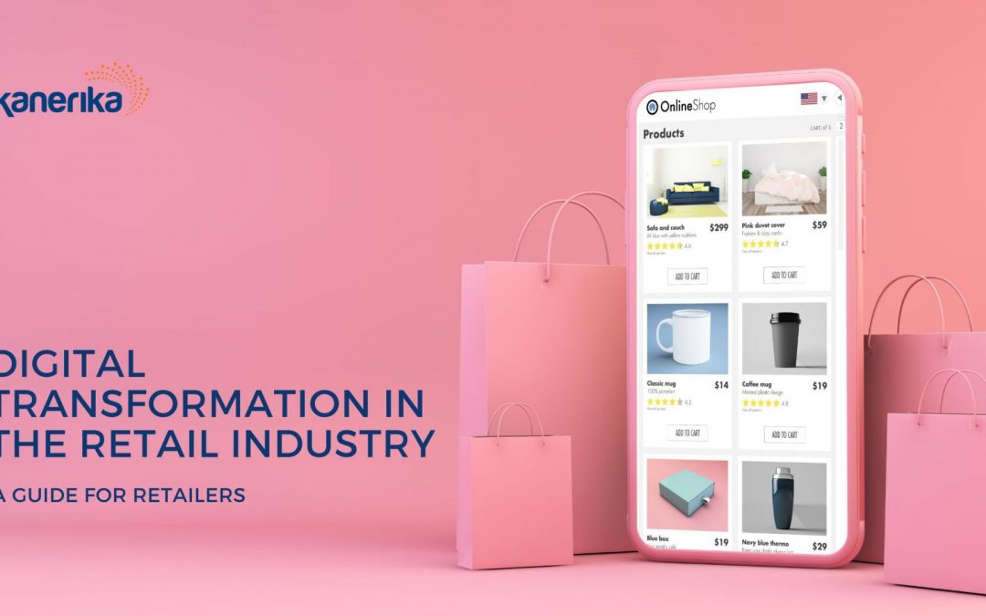 ‌Digital Transformation in the Retail Industry: A Business Guide