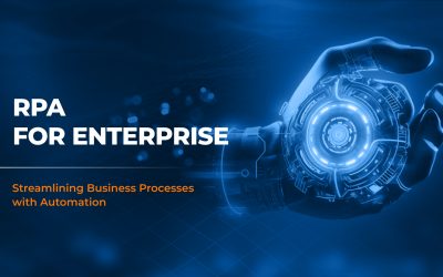 RPA for Enterprise: Streamlining Business Processes Automation
