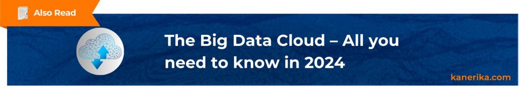 Also Read - The Big Data Cloud