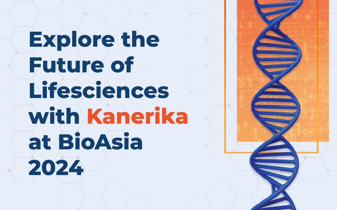 Future of Life Sciences with Kanerika at BioAsia 2024