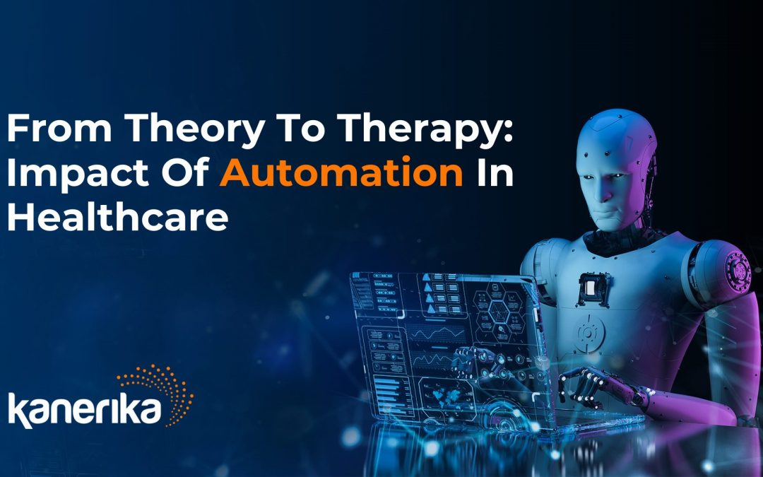 From Theory To Therapy: Impact Of Automation In Healthcare