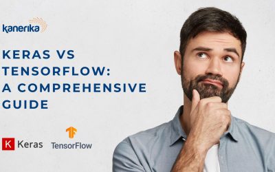 Keras vs Tensorflow: A Comprehensive Guide