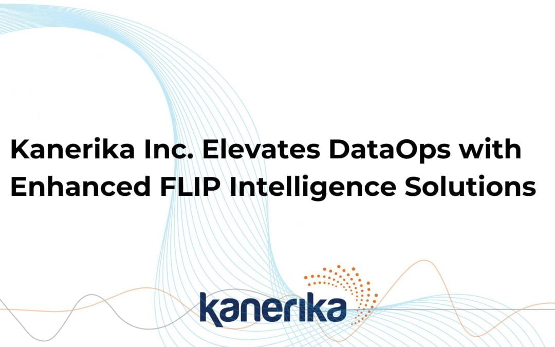 Kanerika Inc. Elevates DataOps to New Heights with Enhanced FLIP Intelligence Solutions
