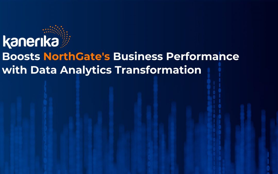 Kanerika Boosts NorthGate's Business Performance with Data Analytics Transformation