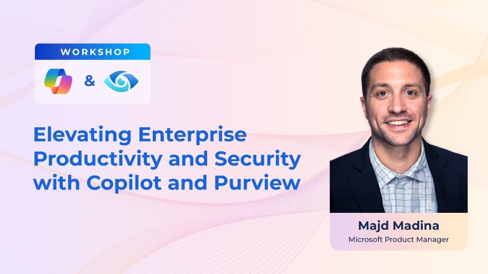 Elevating-Enterprise-Productivity-and-Security-with-Copilot-and-Purview