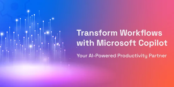 Transform Workflows with Microsoft Copilot YourAI Powered Productivity Partner