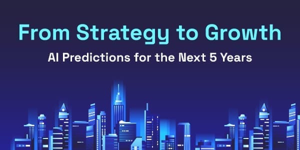 From-Strategy-to-Growth-AI-Predictions-for-the-Next-5-Years-featured-Image