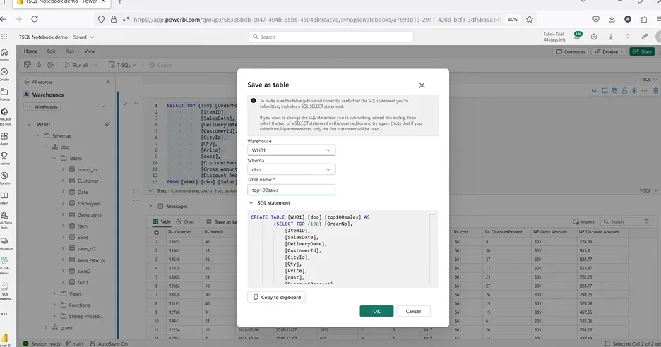 Use the "Save as Table" or "Save as View" options in the notebook menu in Microsoft Fabric.