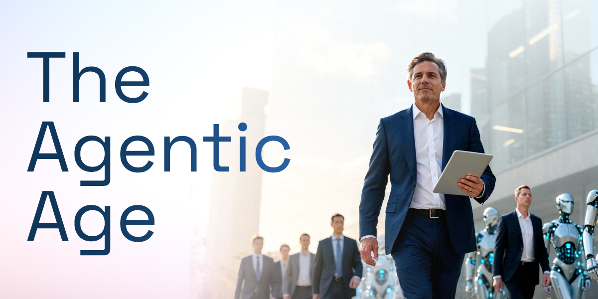 The Agentic Age